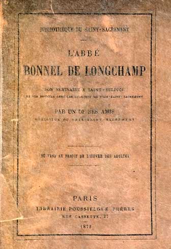 Couverture abîmée d'un livre d'époque sur lequel on peut lire les inscriptions : L'abbé Bonnel de Longchamps / son séminaire à Saint-Sulpice / religieux du Très-Saint Sacrement.